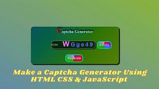 Make a Captcha Generator Using HTML CSS & JavaScript