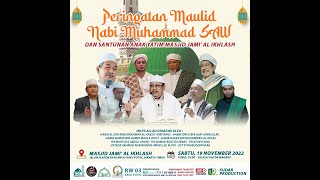 Peringatan Maulid Nabi Muhammad Saw 1444 H, Masjid Jami Al Ikhlas, Kayu Putih , Jak-Tim