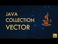 Vector | Java Collections Framework | Only Code