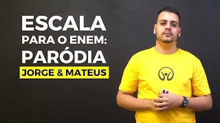 Escala para o Enem | Paródia Jorge & Mateus - Brasil Escola