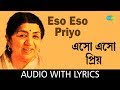 Eso Eso Priyo with lyrics | Lata Mangeshkar | Hemanta Mukherjee