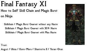 FFXI How to Self Skillchain and Magic Burst on Ninja