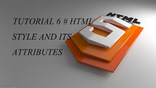Tutorial 6 # HTML Background color, Color, Font-family, Font- size, Text-align.