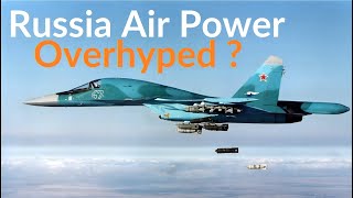 Russian Air Power: An OVERHYPED Threat?