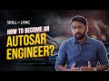 How to become an AUTOSAR Engineer? | Career Series