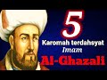 Karomah Imam Al-Ghazali yang menggetarkan Hati