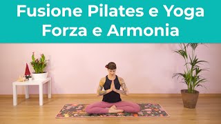 La mia Routine Quotidiana - Fusione Pilates e Yoga - Forza e Armonia