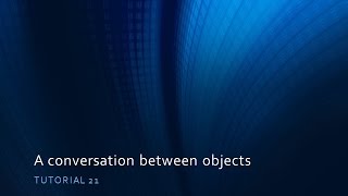 Tutorial 21 A Conversation Between Objects