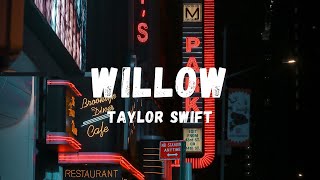 Taylor Swift - Willow (Lyrics) | Lyric Zone