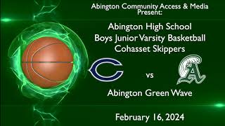 Cohasset Skippers vs Abington Green Wave Boys Junior Varsity Basketball; February 16, 2024