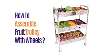 URBAN KRAFT How to Assemble a Perforated Fruit Trolley with Wheels ?