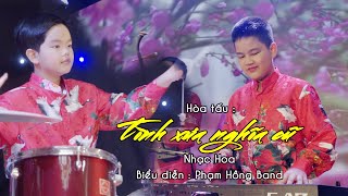 Phạm Hồng Band | Hòa tấu nhạc Hoa Tình xưa nghĩa cũ | Nhạc thư giãn quên mọi phiền muộn