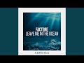 Leave Me in the Ocean (Framewerk Extended Remix)