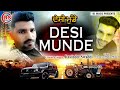 DESI MUNDE I Ravinder Swaddi I Chetanye (Maniac Music) I Official Punjabi Song 2024