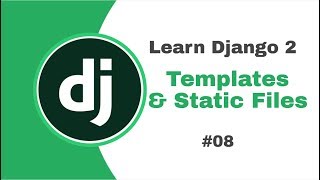 Django 2 for Beginners #08 Templates and Static Files