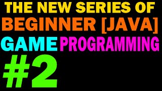 2 - Window - New Beginner 2D Game Programming
