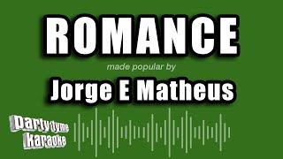 Jorge E Matheus - Romance (Versão Karaokê)