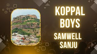 KOPPAL BOYS THEME X SAMWELL X SANJU X SUBAS X PRU  2023