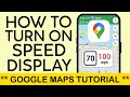 How to Turn on Speedometer on Google Maps | See Speed on Google Maps 2024
