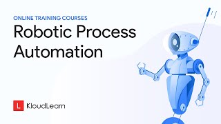 RPA Training | Robotic Process Automation | Online Training Course | KloudLearn Content Library
