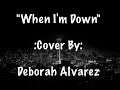 When I'm Down (Cover)