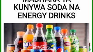 MADHARA YA KUNYWA SODA/madhara ya kunywa energy