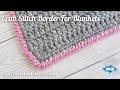 How To Crochet The Reverse Single Crochet (Crab Stitch) Border | Crafting Happiness