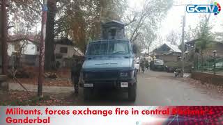 Militants, forces exchange fire in central Kashmir’s Ganderbal