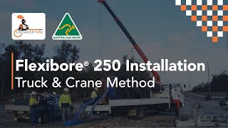 Flexibore® 250 Installation Truck \u0026 Crane Method