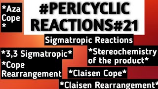 (3,3) Sigmatropic Rearrangement: Cope Rearrangement,Claisen Rearrangement,Aza Cope Rearrangement