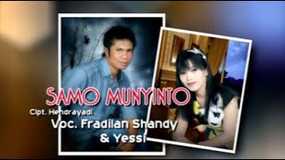 lagu kerinci SAMO MUNYINTO Voc | Fradilan Shandi Feat Yessi || Cipt | Hendrayadi