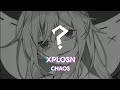Xplosn - Chaos [MELODIC RIDDIM]