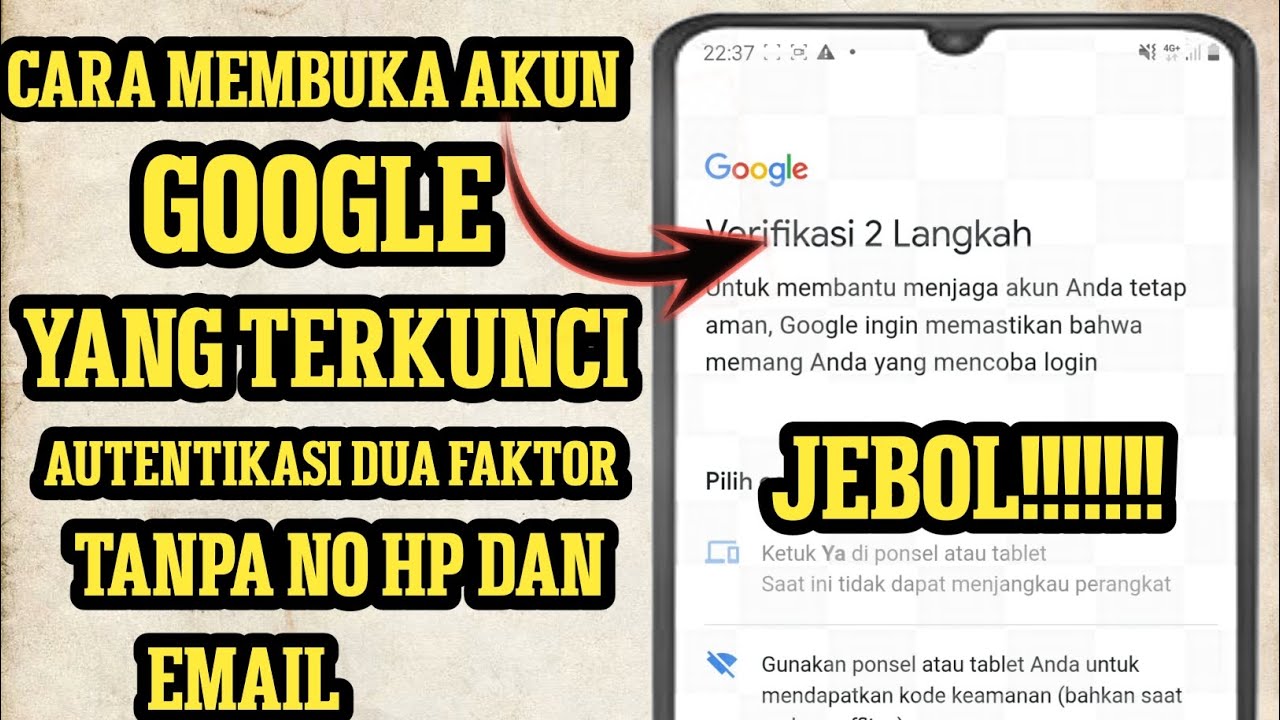 Cara Mengembalikan Akun Google Yang Terkunci Autentikasi Dua Faktor ...