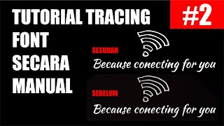 Tutorial Tracing Font Buram Untuk Pemula #2 - corelDRAWx7