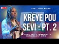 🇭🇹 Sèvis Kreyol | Kreye Pou Sèvis - Pt. 2 | Pasteur, Paul Emmanuella Marseille-Etienne