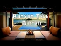 Banyan Tree Bintan