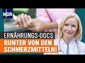 Rheuma und Arthrose: Nicht nur Schmerzmittel lindern Beschwerden | Die Ernährungs-Docs | NDR