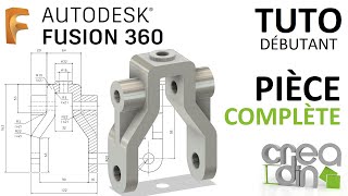 [TUTO DEBUTANT] - Pièce complète sur Fusion 360