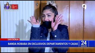 San Borja: capturan a banda que robaba exclusivos departamentos y casas