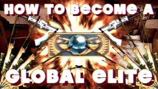HOW TO BECOME A GLOBAL ELITE