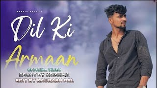 Dil ke armaan aansuon || cover song | react by krishan