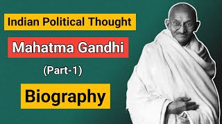 Mahatma Gandhi /biography/ Indian political thought