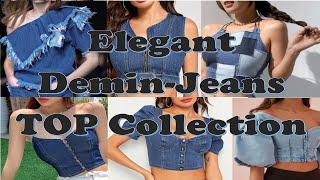 LATEST JEANS-DENIM TOP COLLECTION