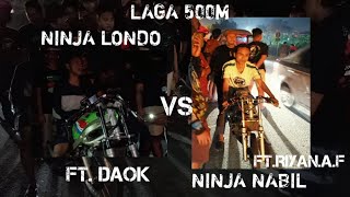 Ninja Londo (daok) vs ninja nabil (Riyan) | laga 500m