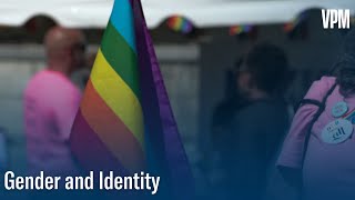 Gender and Identity | VPM News Focal Point