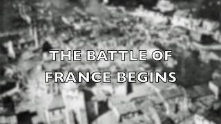 The Battle of France Begins