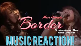 UNDENIABLY BEAUTIFUL FROM BOTH!💗❤️‍🔥🥲 Mari Hamada - Border 30th Anni. Live Tour Music Reaction🔥