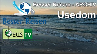 Besser Reisen - ORF3 - Usedom