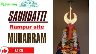 The Mysterious Festival of Saundatti Muharram 2024