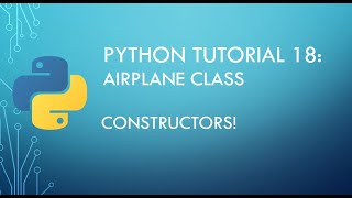 Python Tutorial 18: Constructors